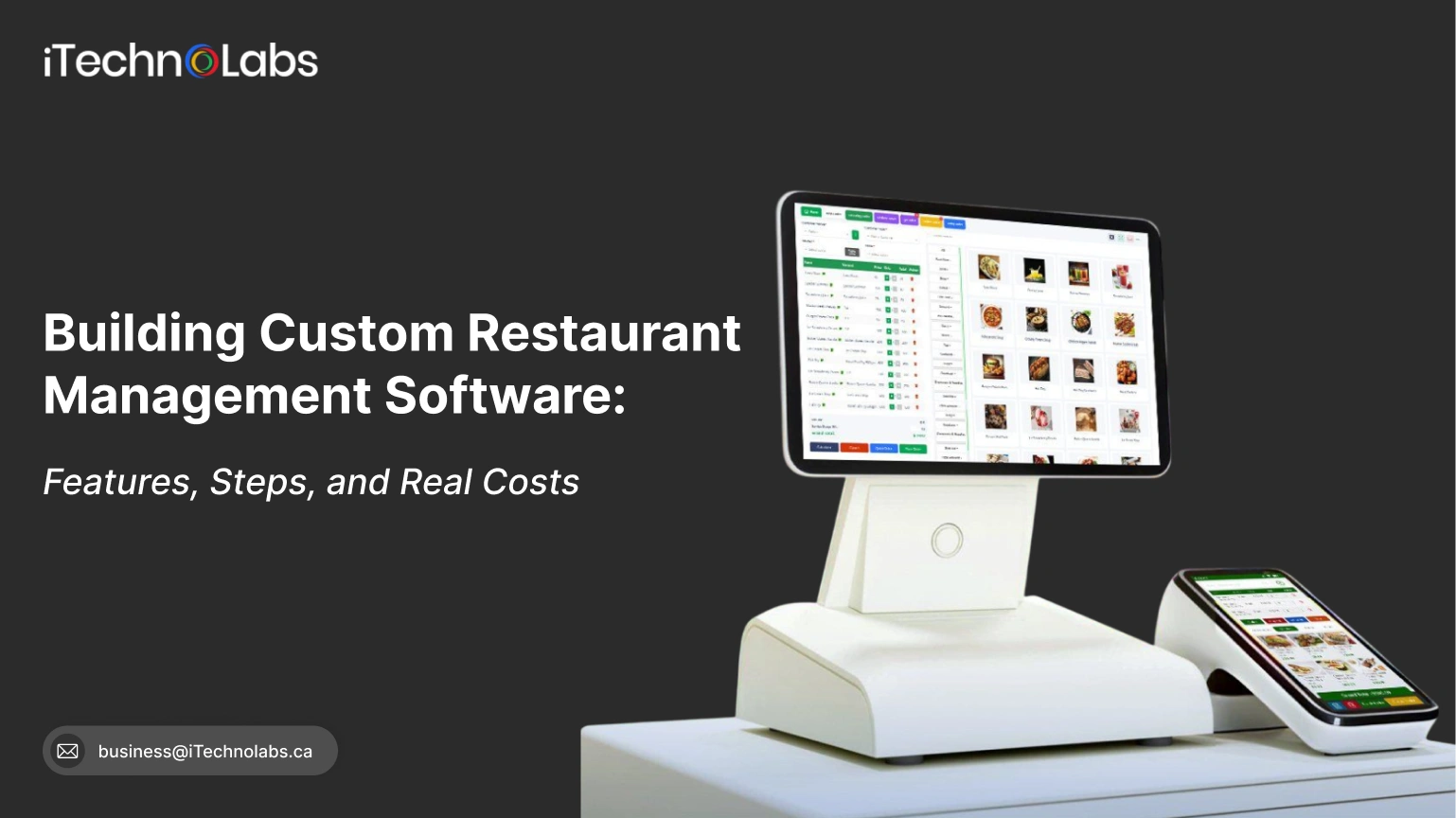 Building Custom Restaurant Management Software: Features, Steps, and Real Costs