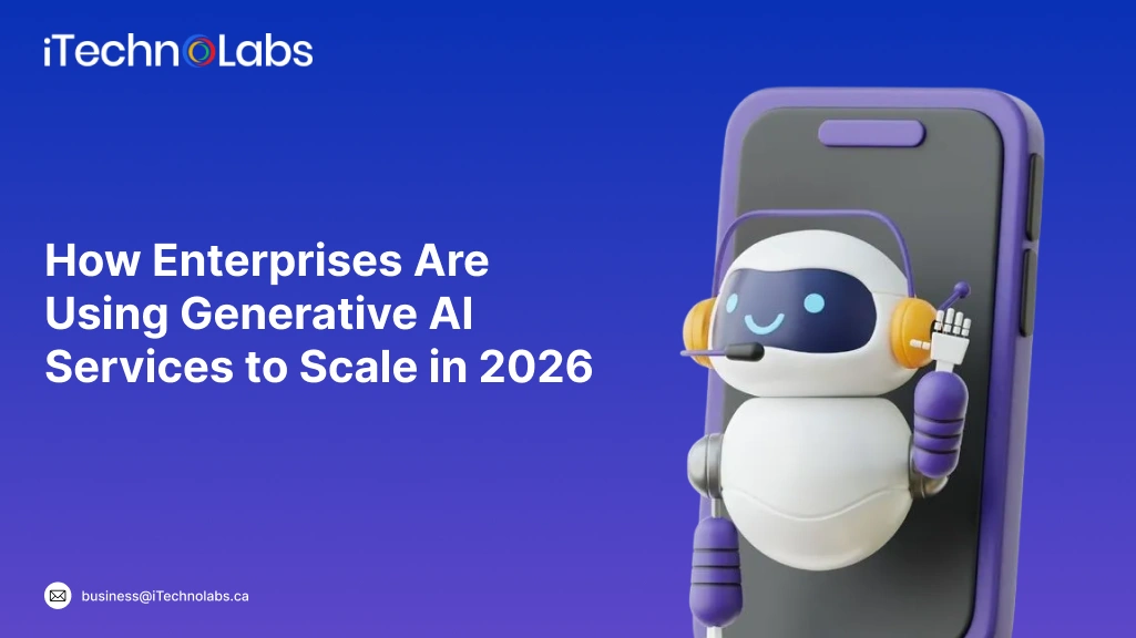 How Enterprises Are Using Generative AI Services to Scale in 2026