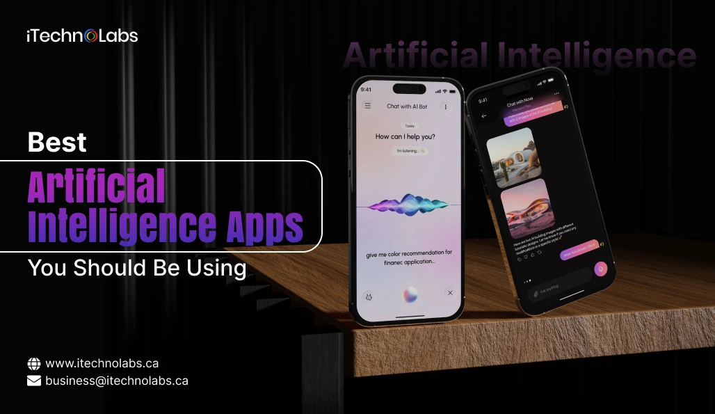 Best Artificial Intelligence Apps You Should Be Using - iTechnolabs