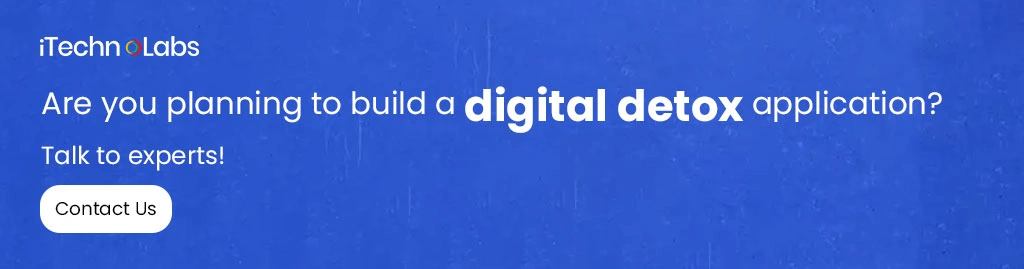 iTechnolabs-Are-you-planning-to-build-a-digital-detox-application