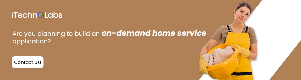 iTechnolabs-Are you planning to build an on-demand home service application