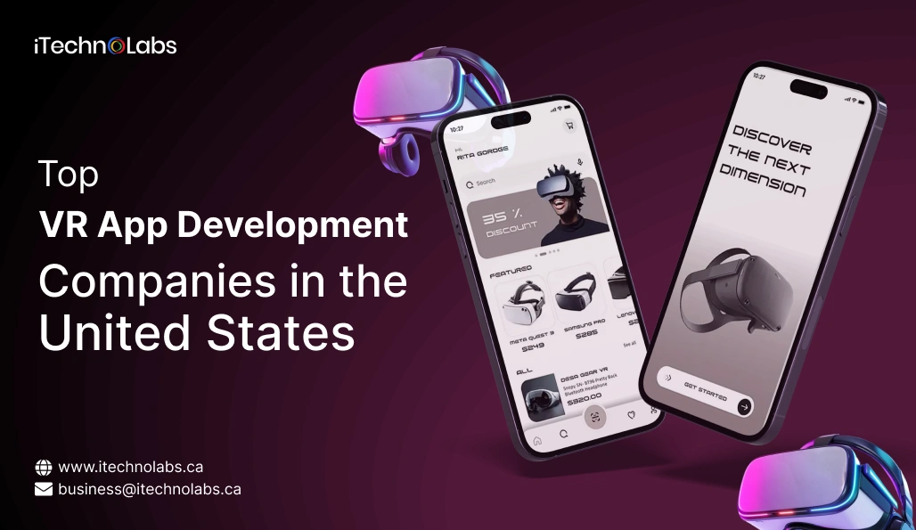 Top 10 VR App Development Companies in the United States - iTechnolabs