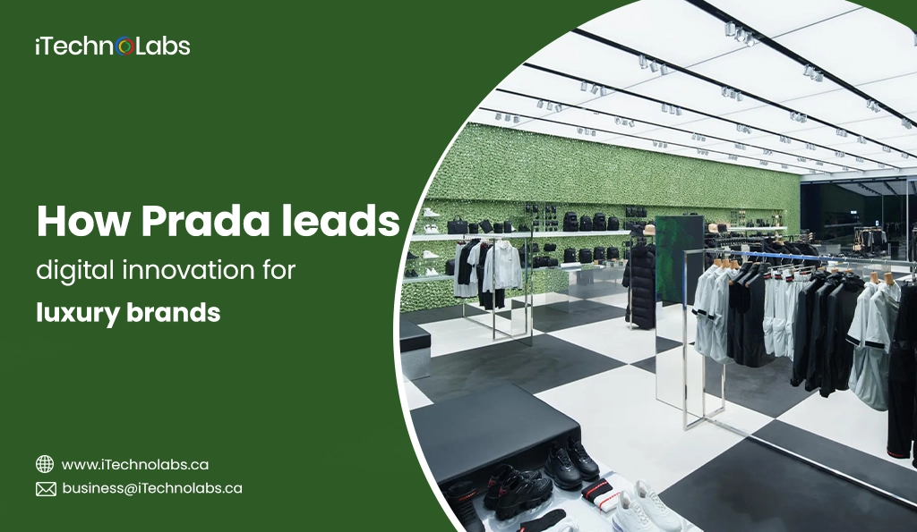 itechnolabs-How-Prada-leads-digital-innovation-for-luxury-brands