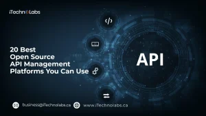 20-best-open-source-api-management-platforms-you-can-use-itechnolabs-1536x864
