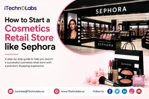 How to Start a Cosmetics Retail Store like Sephora