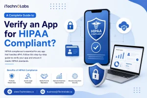 a-complete-guide-to-verify-an-app-for-hipaa-compliant