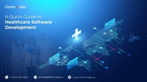 a-quick-guide-to-healthcare-software-development-in-2023-itechnolabs-1536x864 1