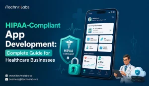 HIPAA-Compliant App Development_ Complete Guide for Healthcare Businesses