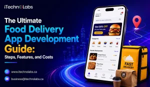 The Ultimate Food Delivery App Development Guide_ Steps, Features, and Costs
