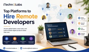 top-platforms-to-hire-remote-developers-itechnolabs