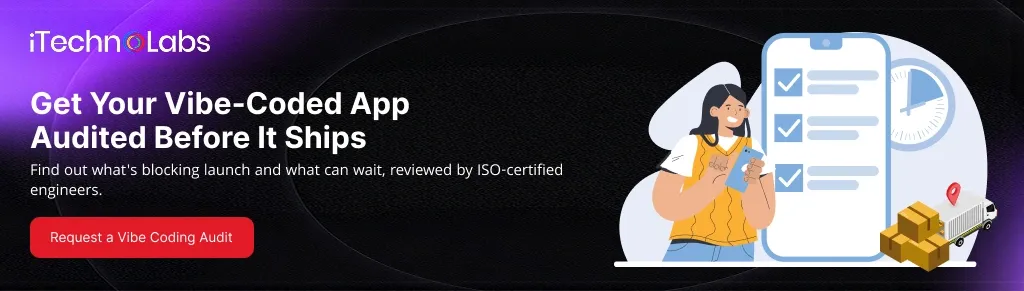 get-your-vibe-coded-app-audited-before-it-ships-itechnolabs