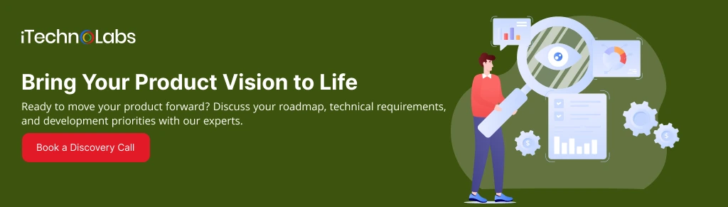 Bring Your Product Vision to Life - iTechnolabs