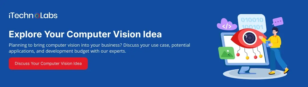 Explore Your Computer Vision Idea - iTechnolabs
