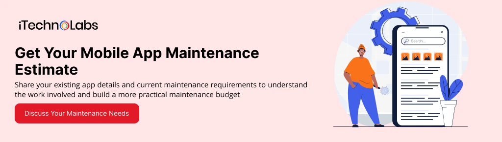 Get Your Mobile App Maintenance Estimate