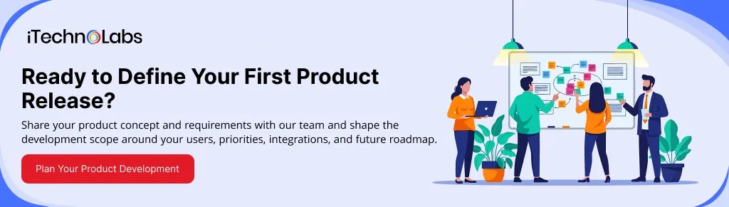 ready-to-define-your-first-product-release-itechnolabs